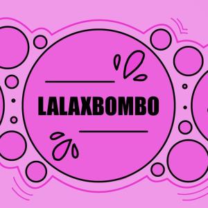 Lalaxbombo Mega Download